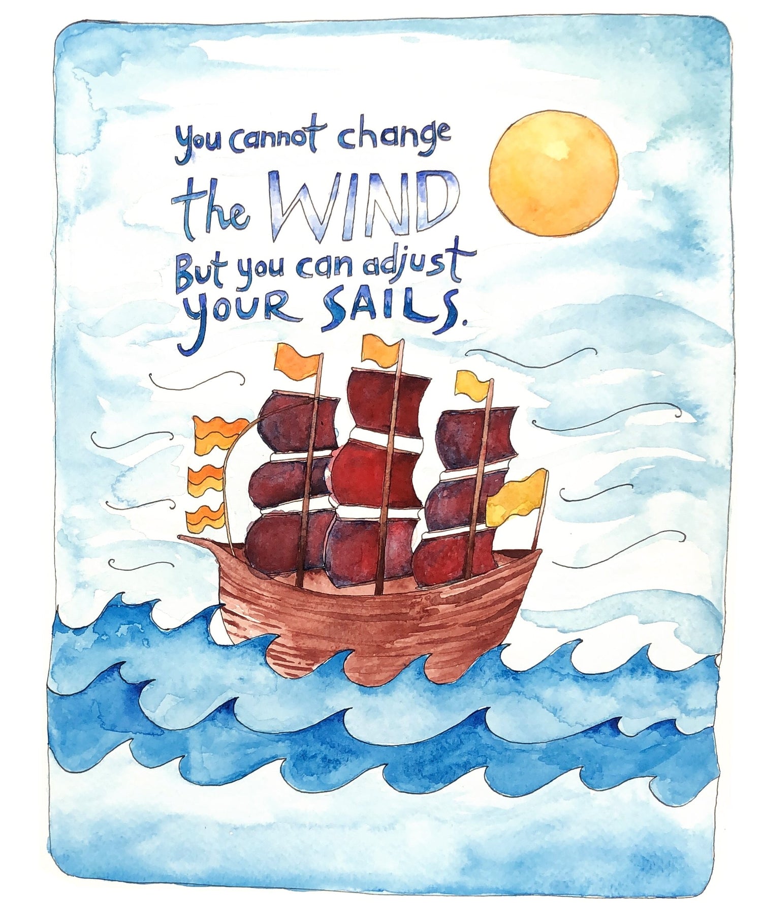 Adjust Your Sails / Wind Quote Watercolor Art Print